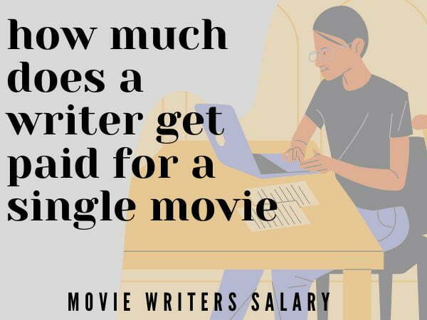 How-Much-Does-A-Writer-Get-Paid-For-A- Single-Movie